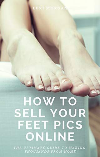 20 Places (Sites & APPS) To Sell Feet Pictures。